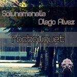 cover: Diego Alvez|Solunamanalia - Rocbouquet