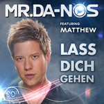 cover: Mr Da-nos|Matthew - Lass Dich Gehen