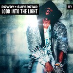 cover: Rowdy Superstar - Look Into The Light