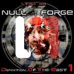 cover: Null Forge - Definition Of The East Vol 1