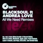 cover: Blacksoul|Andrea Love - All We Need remixes