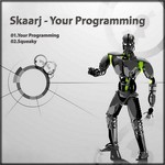 cover: Skaarj - Your Programming