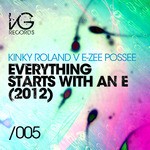 cover: Kinky Roland V E Zee Possee - Everything Starts With An E 2012