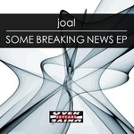 cover: Joal - Some Breaking News EP