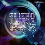 cover: Stiletto - Nothing Never Ends