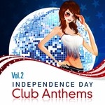 cover: Washington, George|Various - Independence Day Club Anthems Vol 2 Vip Edition (The Trance Dance & HouseWashington) Sound of Revolution compiled By George Washington)