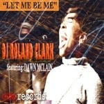 cover: Dj Roland Clark|Dawn Mcclain - Let Me Be Me