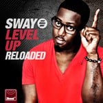 cover: Sway - Level Up: Reloaded