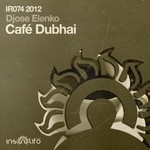 cover: Djose Elenko - Cafe Dubhai