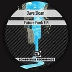 cover: Dave Sloan - Future Funk EP