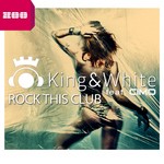 cover: King & White|Cimo - Rock This Club