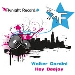 cover: Walter Gardini - Hey Deejay