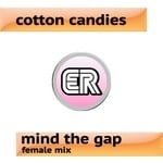 cover: Cotton Candies - Mind The Gap