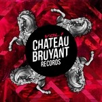 cover: Various - Chateau Bruyant Vol 1 (French Bass Finest)