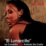 cover: Antonio Da Costa|La Cuadrilla - El Lunarcito (The remixes)