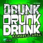 cover: Al Walser - Drunk Drunk Drunk (remixes 2012)