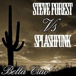 cover: Steve Forest|Splashfunk - Bella Ciao