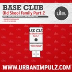 cover: Base Club - Old Skool Family Part 2