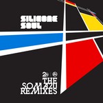 cover: Silicone Soul - The Soma (20 Remixes)