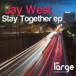 cover: Jay West - Stay Together EP