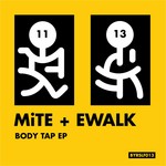 cover: E Walk|Mite - Body Tap EP