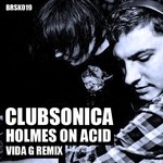 cover: Clubsonica - Holmes On Acid