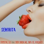 cover: Der Duck Mc|Frystal Dj - Senorita