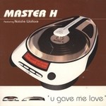 cover: Master H|Nathalie Wallace|Funk La Planet - U Gave Me Love