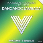 cover: Danubio|Kelly Pink|Roger Milan - Dancando Lambada