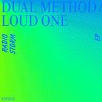 cover: Dual Method|Loud One - Radio Storm EP