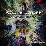 cover: Rafael Costa - Perfect Blow Up