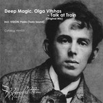 cover: Deep Magic|Olga Vitshas - Talk At Train