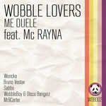 cover: Mc Rayna|Wobble Lovers - Me Duele