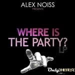 cover: Alex Noiss - Where Is The Party?