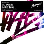 cover: Dj Danila - Let It Take