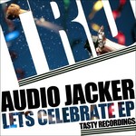 cover: Audio Jacker - Lets Celebrate EP