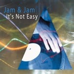 cover: Jam & Jam - It's Not Easy