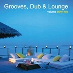 cover: Key Of Dreams - Grooves Dub & Lounge Vol 32