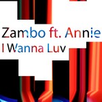 cover: Annie|Zambo - I Wanna Luv