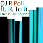 cover: Dj R Poli|R To R - Love Is The Answer