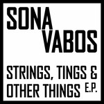 cover: Sona Vabos - Strings, Tings & Other Things