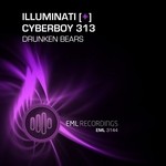 cover: Cyberboy 313|ILLUMINATI - Drunken Bears