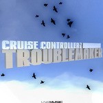 cover: Cruise Controllerz - Troublemaker