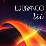 cover: Lu Branco - Lii