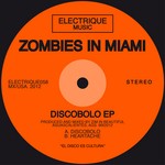 cover: Zombies In Miami - Discobolo EP