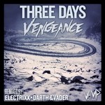 cover: Vengeance (aus) - Three Days