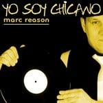 cover: Marc Reason - Yo Soy Chicano