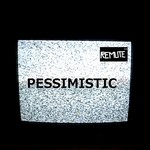 cover: Remute - Pessimistic