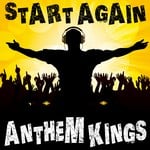 cover: Anthem Kings - Start Again