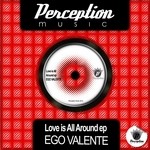 cover: Ego Valente - Love Is All Around EP